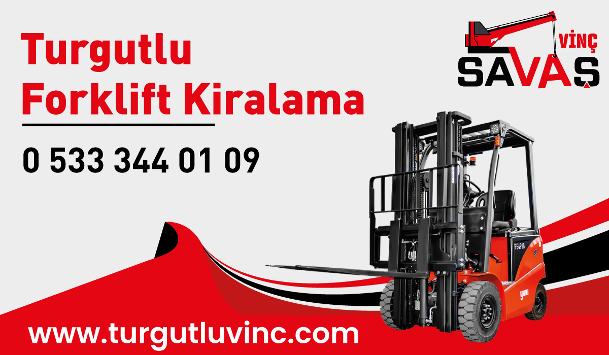Turgutlu Forklift Kiralama